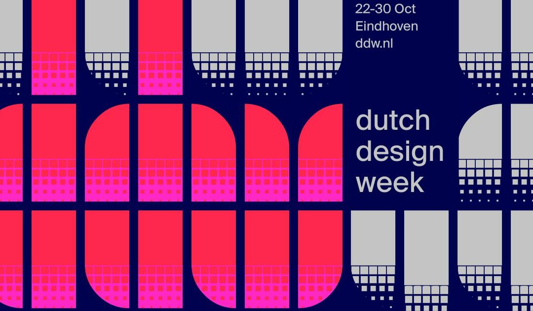 DUTCH DESIGN WEEK 2022 | GREEP UIT ONZE HIGHLIGHTS