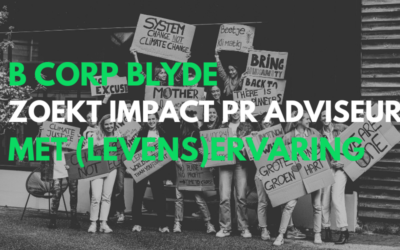 B CORP BLYDE ZOEKT IMPACT PR ADVISEUR