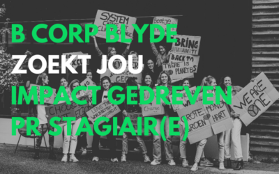 B CORP BLYDE HEEFT PLEK VOOR EEN NIEUWE IMPACT STAGIAIR(E)